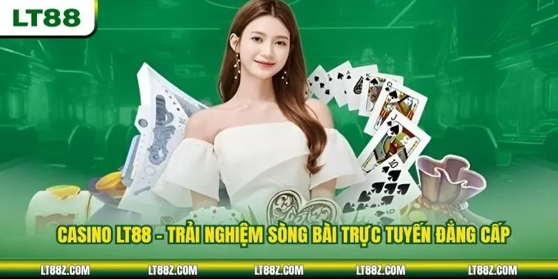 Chuyên mục Casino LT88