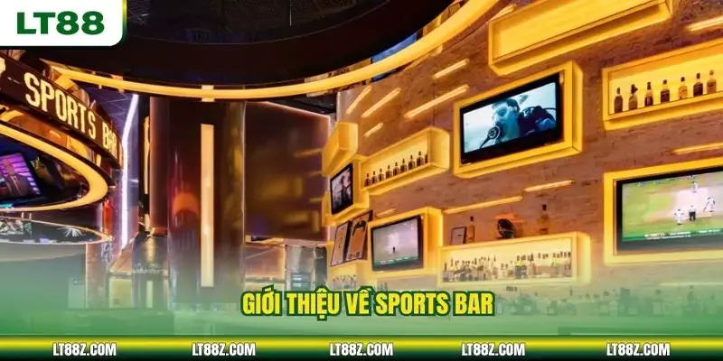 Giới thiệu về Sports bar