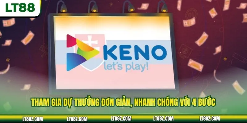 Tham gia dự thưởng đơn giản, nhanh chóng với 4 bước